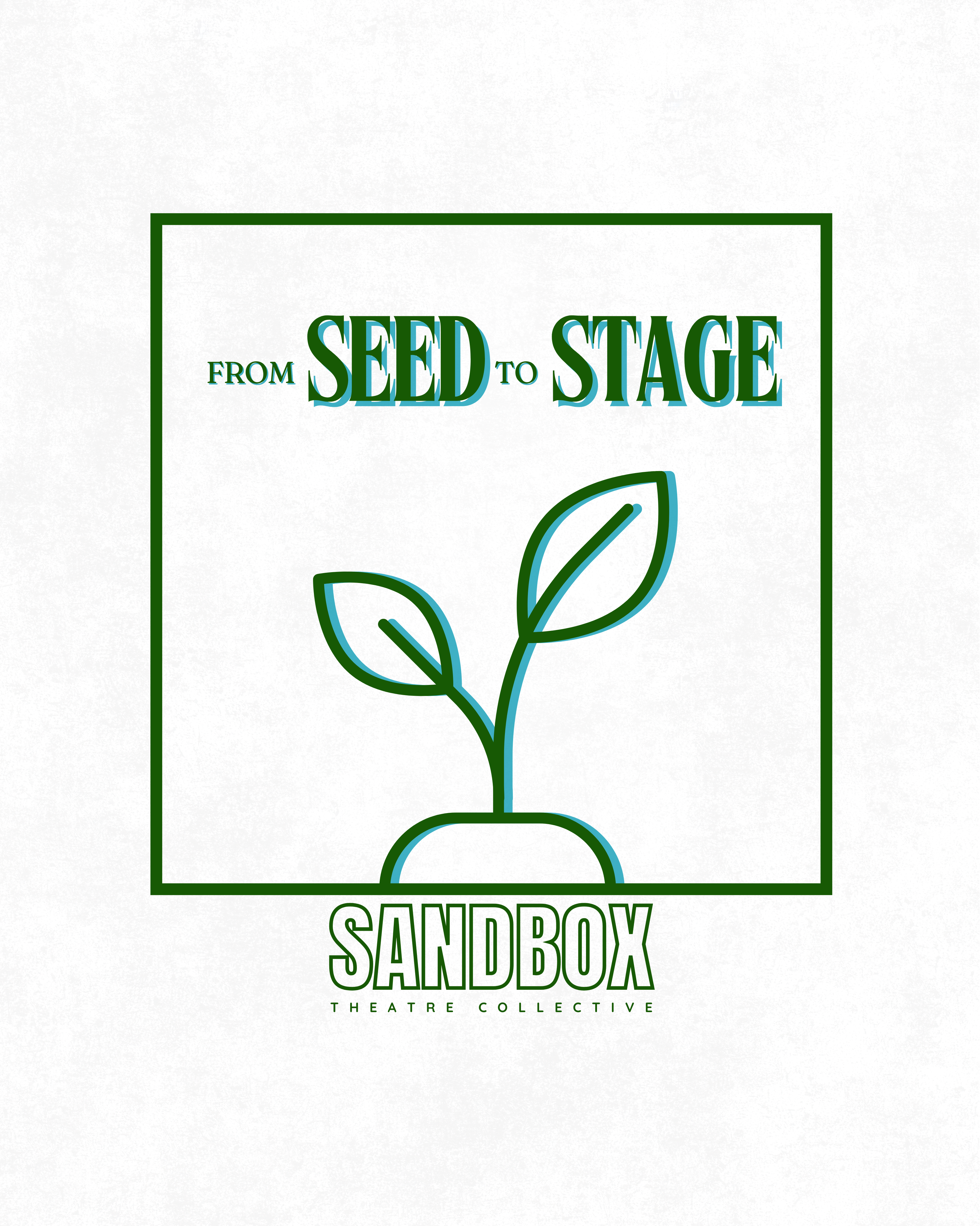 From Seed to Stage